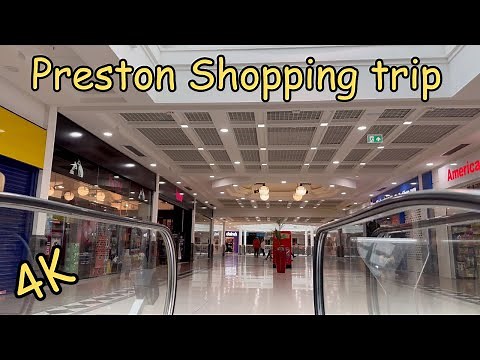 A visit to Preston, shopping centre and high street
