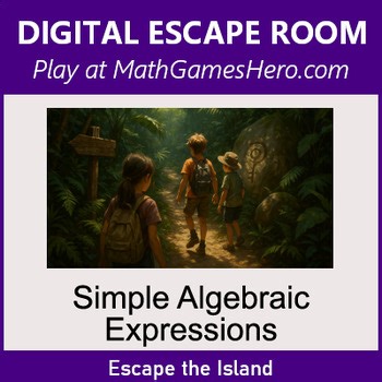 Simple Algebraic Expressions | Digital Math Escape Room Game