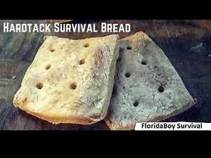 The Original Survival Food - How To Make Hardtack Survival Bread