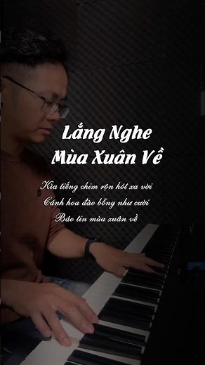 Lắng Nghe Mùa Xuân Về Piano | Trí Nhật Piano #trinhatpiano