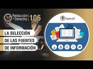 La selección de las fuentes de información - Redacción y Derecho 106
