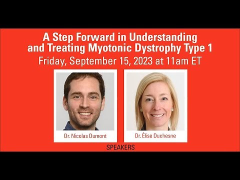 Webinar: A Step Forward in Understanding and Treating Myotonic Dystrophy Type 1