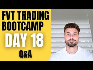 The MOST COMMON Trading Questions - FVT Bootcamp (Day 18)
