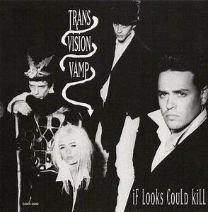 Transvision Vamp - If Looks Could Kill