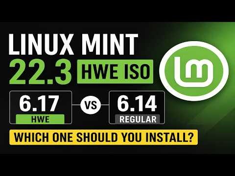Linux Mint’s new HWE ISOs Improve Hardware support Kernel 6.17 vs 6.14