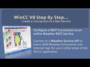 WinCC V8.0 Step By Step 28: Create A REST Connection to Weather Service 🌩️🌞☔ #winccguru
