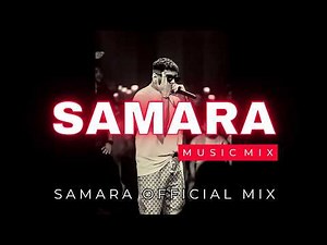 SAMARA MIX 2 [2026 - Best Hits]