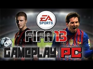 FIFA 2013 GAMEPLAY PC