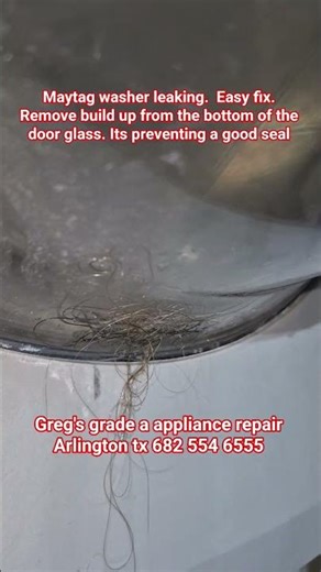 fixing a leaking maytag front load washer. Greg's grade a appliance repair Arlington tx dfw