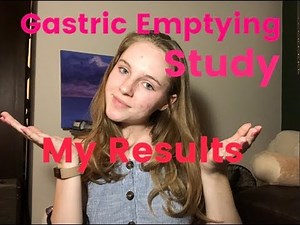 Gastric Emptying Study part 2: My Results