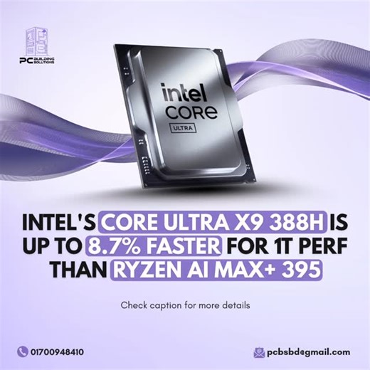 PC Building Solutions on Instagram: "Intel Core Ultra X9 388H (Panther Lake) Leaks: Single-Core Lead Over Ryzen AI Max+ 395 Early Geekbench 6 benchmark results for Intel’s upcoming Core Ultra X9 388H part of the new Panther Lake mobile CPU family have surfaced, showing promising performance ahead of its expected launch in early 2026. The leaked results reveal the chip achieving ≈ 3,057 in single-core and ≈ 17,687 in multi-core tests. Notably, its single-core performance is around 8.7 % higher th
