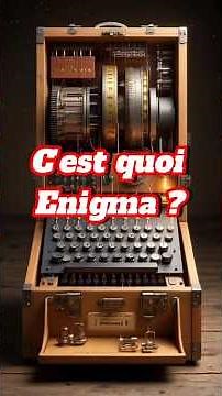 C'est quoi Enigma ?