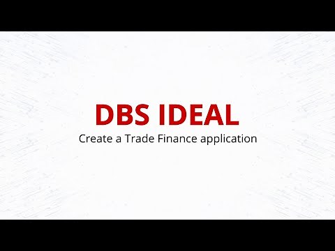 DBS IDEAL - Create a Trade Finance application