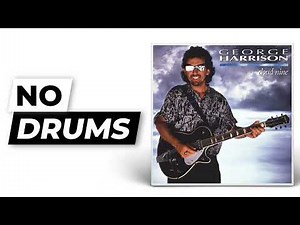 Got My Mind Set On You - George Harrison | No Drums (Drumless)