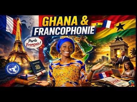 🇫🇷 Francophonie Explained | What It Means For Ghanaians 🇬🇭