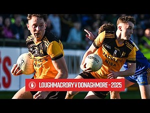 Loughmacrory v Donaghmore | Highlights | Senior Championship 2025