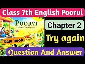 Class 7 Try again Question Answers | Class 7 English Try again Question answer | English chapter 2