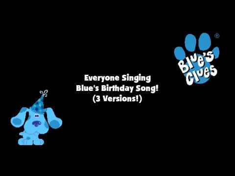 Everyone Singing Blue's Birthday Song! (3 Versions!)
