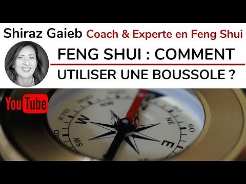 FENG SHUI : COMMENT UTILISER UNE BOUSSOLE ?