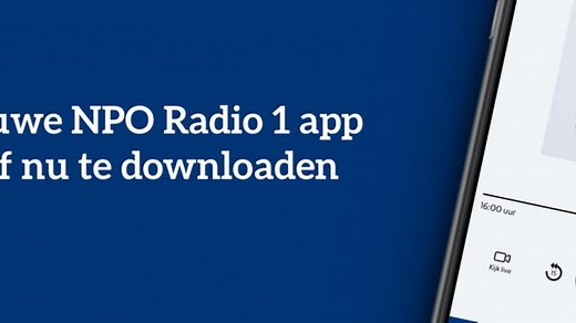 Download de nieuwe NPO Radio 1-app
