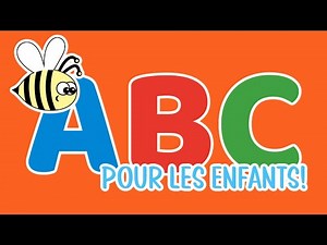 LA CHANSON DE L'ABC ET L'APPRENTISSAGE DES LETTRES - L'ALPHABET POUR LES ENFANTS!