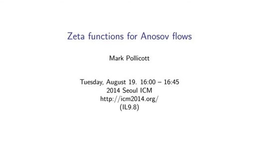 ICM2014 Zeta functions for Anosov flows, Mark Pollicott