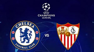 Link Live Streaming Liga Champions: Chelsea Vs Sevilla