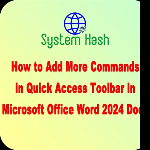 How to Add More Commands in Quick Access Toolbar in Microsoft Office Word 2024 Docs?