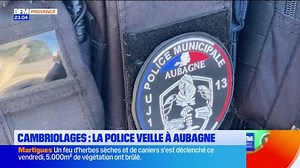 Aubagne: des patrouilles de policiers municipaux pour éviter les cambrioages