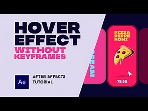 Hover Effect Without Keyframes. After Effects Tutorial