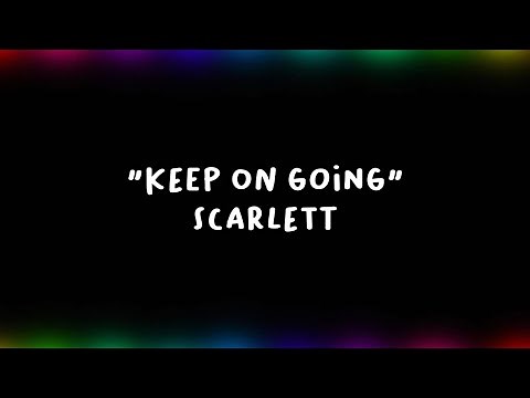 Keep On Going - Scarlett (Official Audio + Lyric)