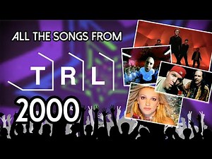 All the songs played on TRL in 2000