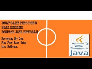 Jom Buat Game!!! How To Create Ping Pong Game in Java Netbeans???