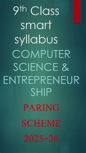 9th Class Computer Science Smart Syllabus & Pairing Scheme 2025 – 26 | Punjab Board Latest Update