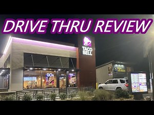 DUBLIN, GA TACO BELL DRIVE THRU REVIEW