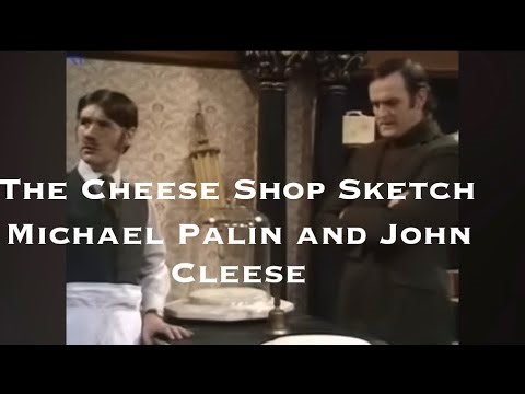 The Cheese Shop Sketch -Monty Python With John Cleese & Michael Palin British Comedy