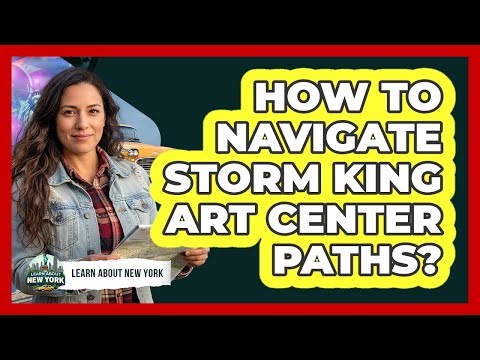 How To Navigate Storm King Art Center Paths?