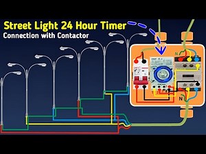 Mechanical Street Light 24 Hour Timer Connection with Contactor | 24 Hour Timer Setting