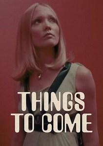Things to Come Trailer