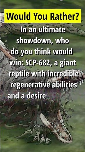 Who would win in a fight: SCP-682 or SCP-939?