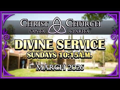 Christ Church Divine Service - March 22, 2026