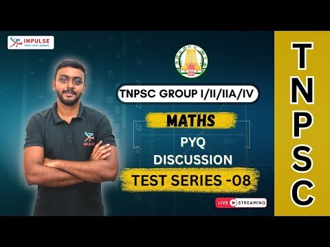 TEST - 08 | MATHS PYQ DISCUSSION | TNPSC EXAMS | Group 1, 2, 4 LIVE Practice