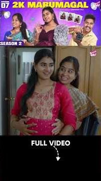 பொறக்க போற குழந்தைய ஏன்டி குரங்கு-னு சொல்ற! 😤 | 2K Marumagal | S2 Epi - 7 | Pregnancy | Girly