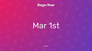 National Days on March 1st, 2026