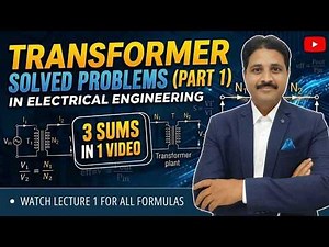 TRANSFORMER 3 SOLVED PROBLEMS (PART 1) IN ELECTRICAL ENGINEERING ‪@TIKLESACADEMYOFMATHS‬