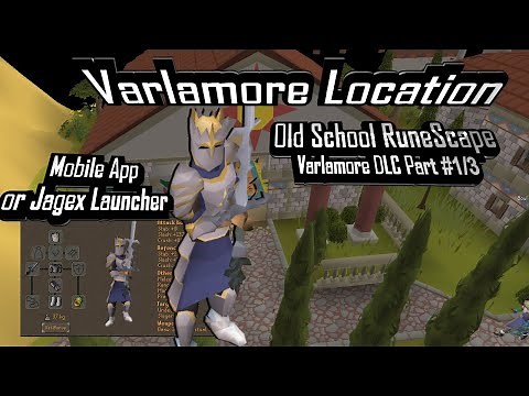 How to get to Varlamore Old School RuneScape