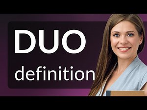 Duo — what is DUO definition