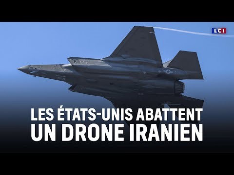 Tensions États-Unis / Iran : l’armée américaine abat un drone iranien en mer d’Arabie｜LCI