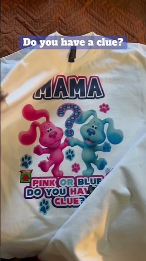 Do You Have a Clue? Custom Blue’s Clues Gender Reveal Shirts by Mora’s Creations