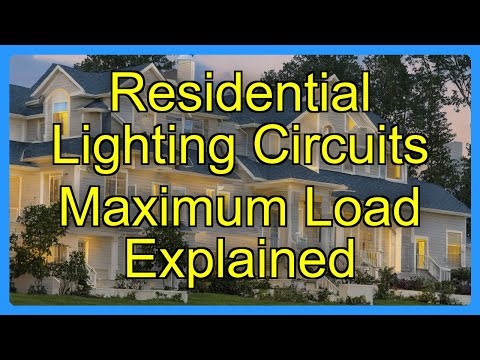 Residential Lighting Circuits Maximum Load Explained